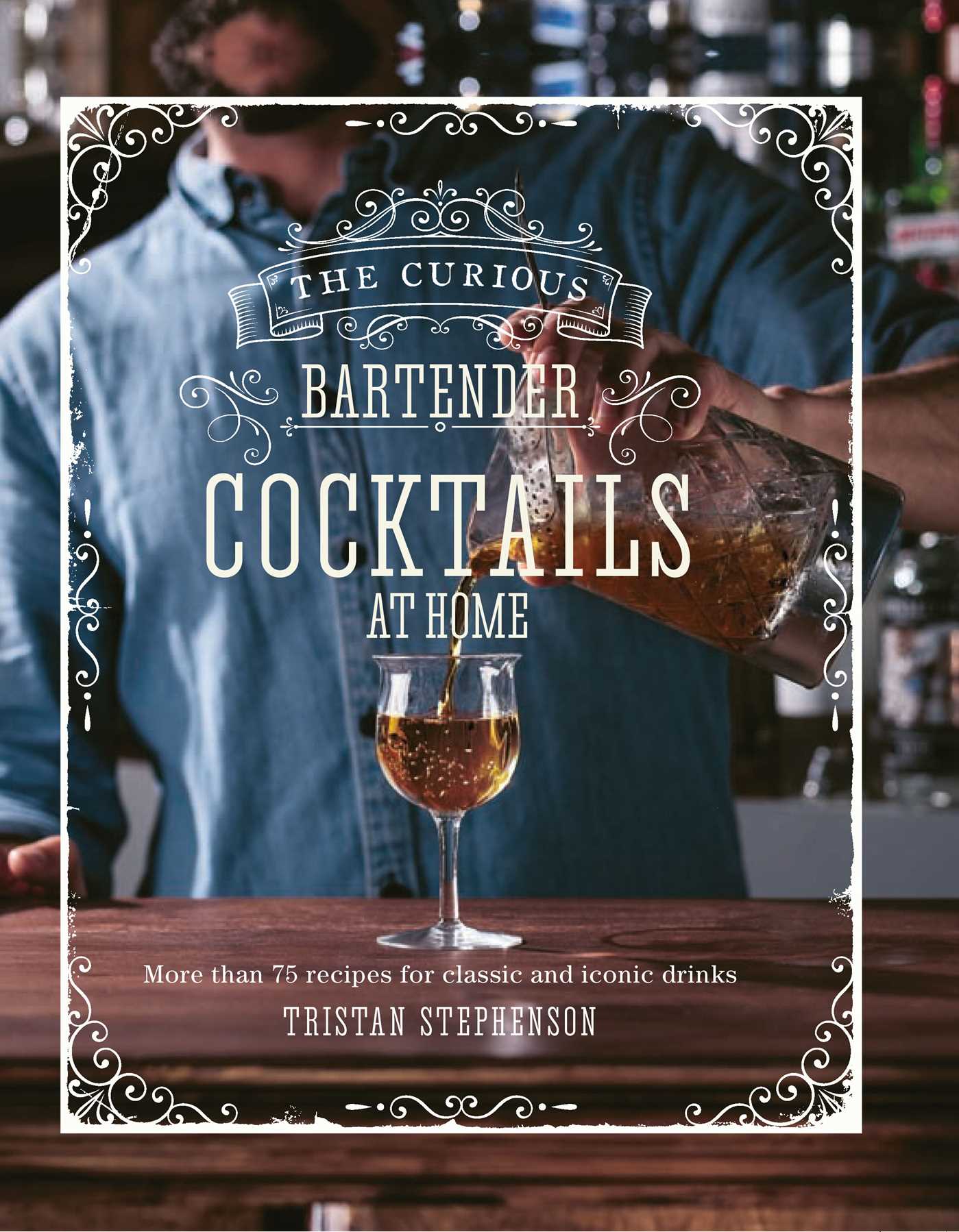 the-curious-bartender-cocktails-at-home-9781788793520_hr