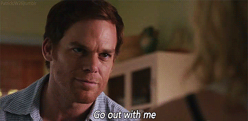 Dexter-Go-Out-With-Me-Reaction-Gif.gif