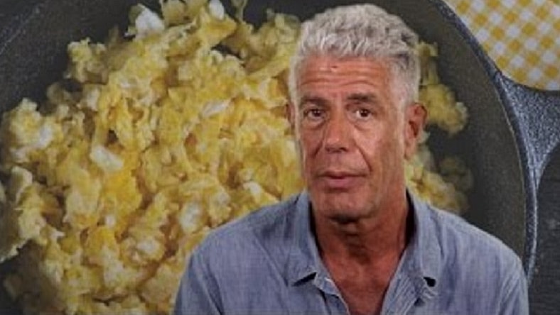 Anthony Bourdain Scrambled eggs